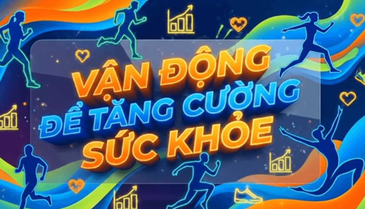 Vận động để tăng cường sức khỏe